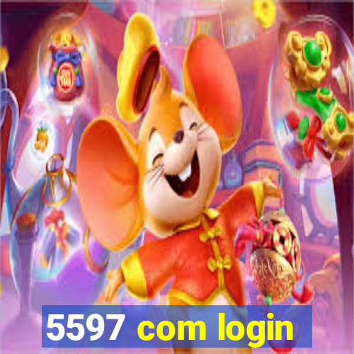 5597 com login